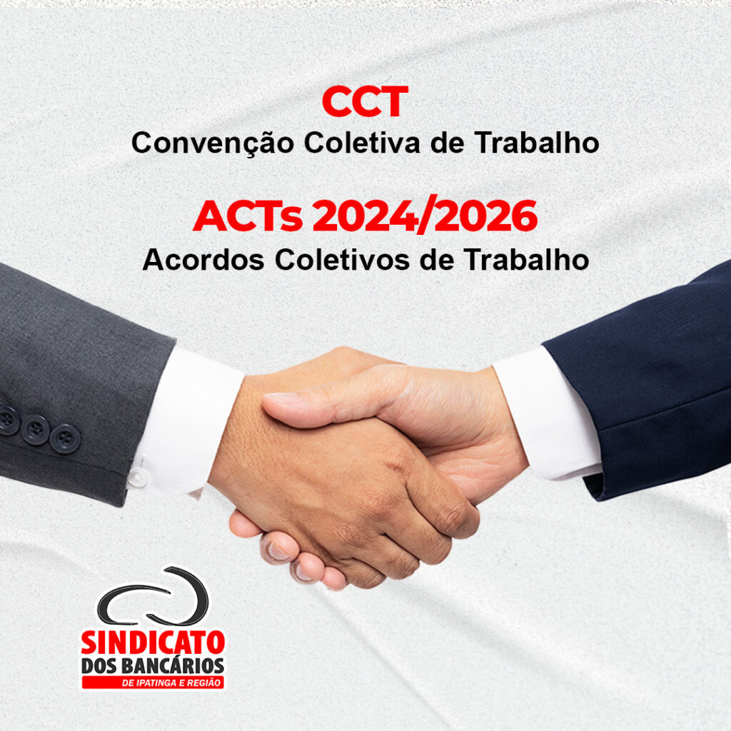 ACTs – Acordos Coletivos de Trabalho e CCT – Convenção Coletiva de Trabalho ACTs – Acordos Coletivos de Trabalho e CCT – Convenção Coletiva de Trabalho