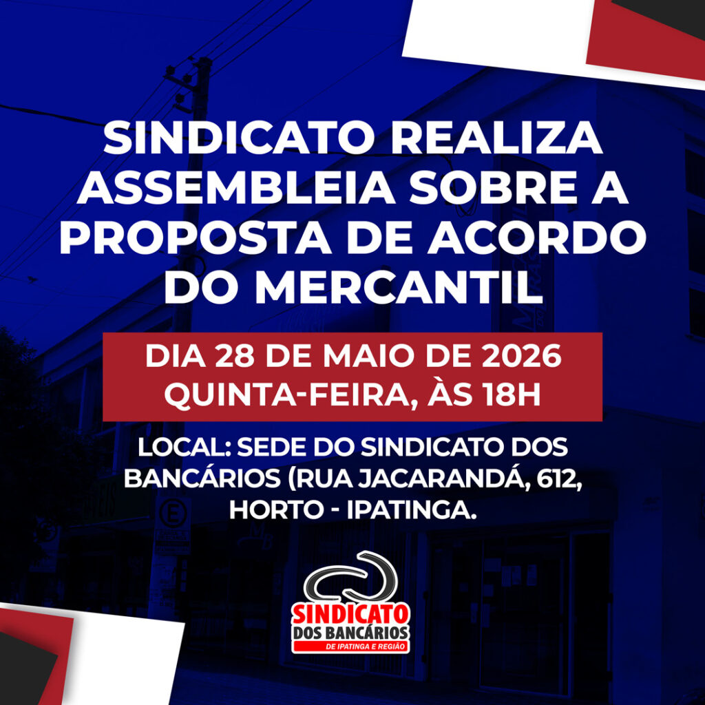 Sindicato realiza assembleia sobre a proposta de acordo do Mercantil
