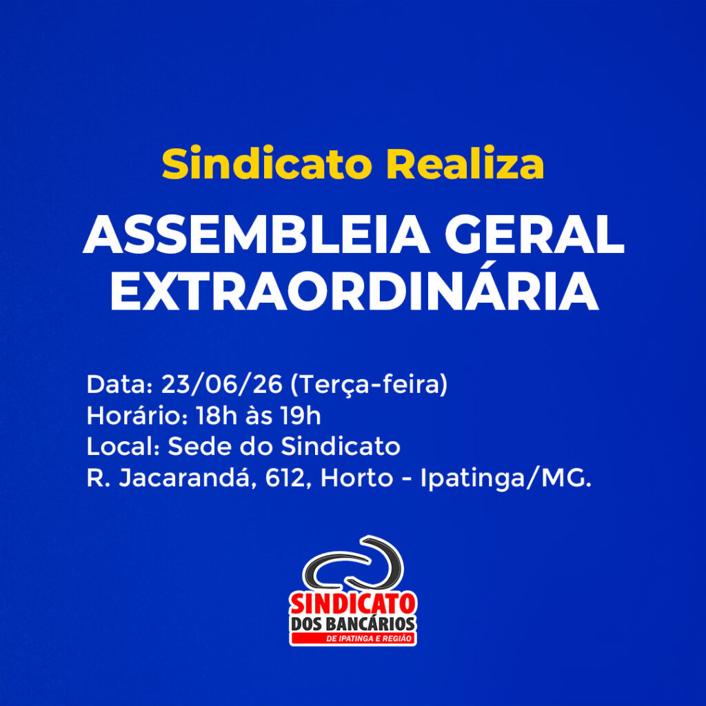 Sindicato realiza Assembleia Geral Extraordinária na próxima terça-feira (23) Sindicato realiza Assembleia Geral Extraordinária na próxima terça-feira (23)