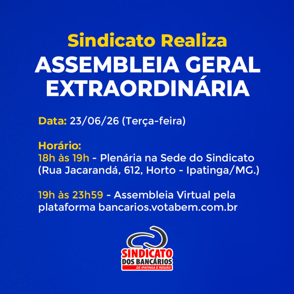 Sindicato realiza Assembleia Geral Extraordinária na próxima terça-feira (23)