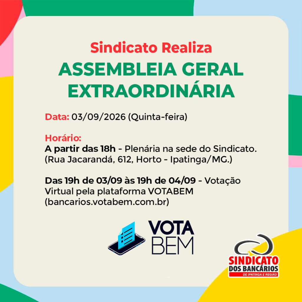 Assembléia Geral Extraordinária delibera sobre as propostas para renovação da Convenção Coletiva de Trabalho dos bancários