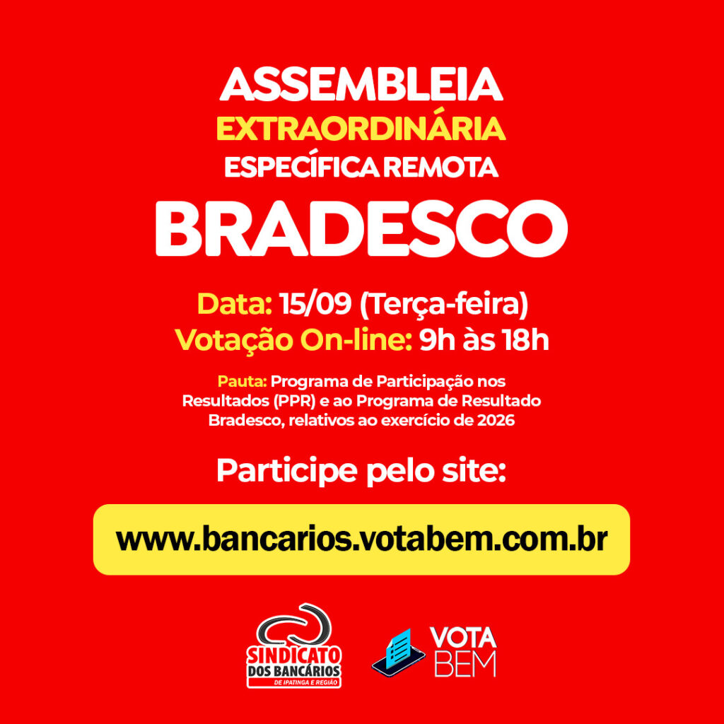 Sindicato convoca empregados para Assembleia Extraordinária Específica sobre acordos de PPR do Bradesco