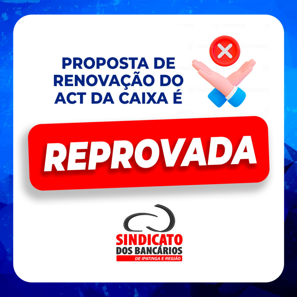 Empregados da Caixa rejeitam proposta e mantêm greve na base do Sindicato