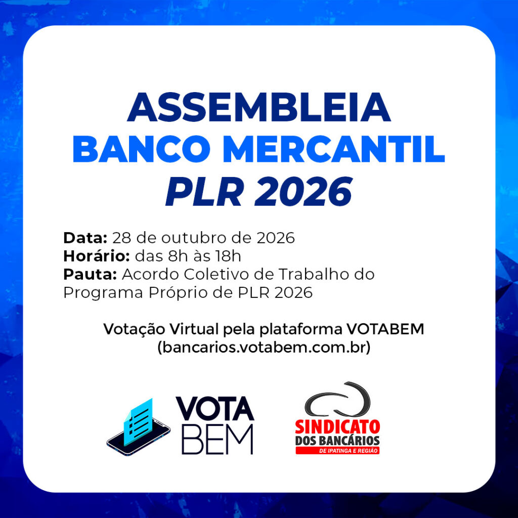 Bancários do Mercantil são convocados para assembleia sobre a PLR 2026